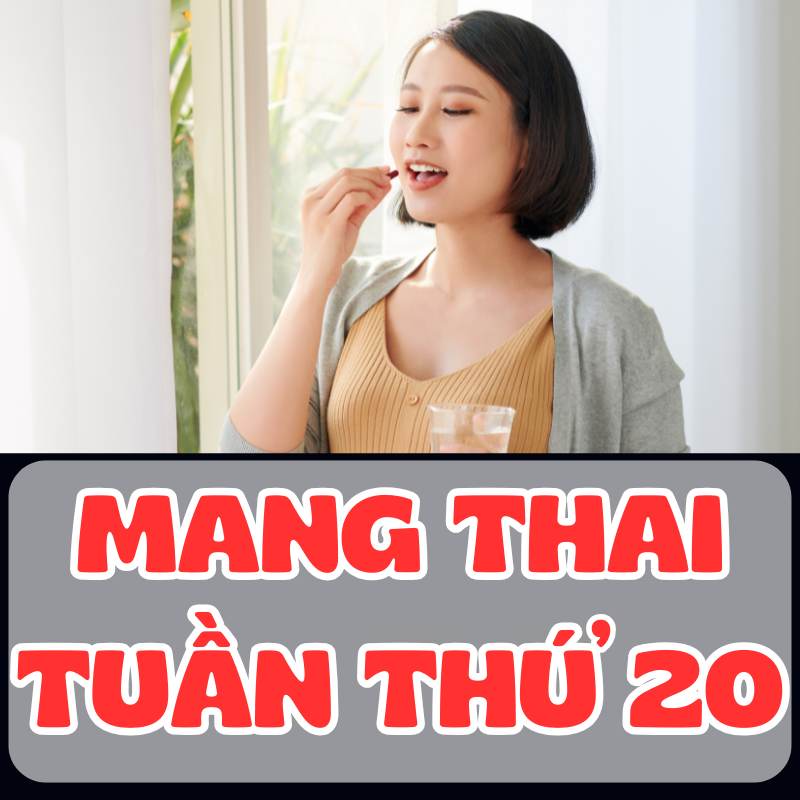 Mẹ bầu bổ sung vitamin khi mang thai tuần thứ 20